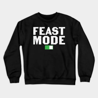 Feat Mode funny thanksgiving dinner gift Crewneck Sweatshirt